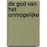 De God van het onmogelijke door Irma Redmond-Slagveer