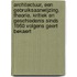 Architectuur, een gebruiksaanwijzing. theorie, kritiek en geschiedenis sinds 1950 volgens Geert Bekaert