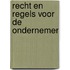 Recht en regels voor de ondernemer