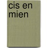 Cis en Mien door Romi Tweebeeke