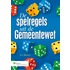 De spelregels uit de Gemeentewet