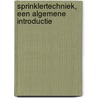 Sprinklertechniek, een algemene introductie by Rob Hartgerink