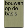 Bouwen op de basis door selectiecommissie Opwekkingslectuur