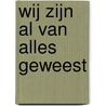 Wij zijn al van alles geweest by Steven Terwindt