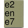 E2 en E7 by Unknown