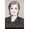 Cruciale keuzes door Hillary Rodham Clinton
