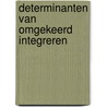 Determinanten van omgekeerd integreren door S. Otten