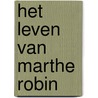 Het leven van Marthe Robin by B. Peyrous