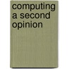 Computing a second opinion door Ando Emerencia