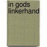 In Gods linkerhand door Serge Desouter
