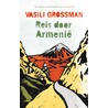 Reis door Armenie door Vasili Grossman