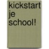 Kickstart je school!