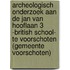 Archeologisch onderzoek aan de Jan van Hooflaan 3 -British School- te Voorschoten (gemeente Voorschoten)