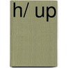 H/ up by Kris Kimpe