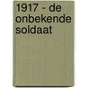 1917 - De onbekende soldaat door Jean-pierre Pecau