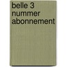 Belle 3 nummer abonnement by Unknown