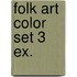 Folk art color set 3 ex.