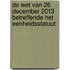 De wet van 26 december 2013 betreffende het eenheidsstatuut