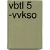 VBTL 5 -VVKSO
