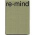Re-Mind