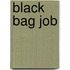 Black bag job
