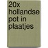 20x Hollandse pot in plaatjes