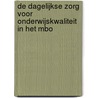 De dagelijkse zorg voor onderwijskwaliteit in het mbo door Marlies Honingh