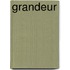 Grandeur
