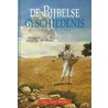 De bijbelse geschiedenis door B.J. van Wijk