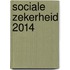 Sociale zekerheid 2014