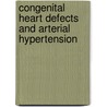 Congenital heart defects and arterial hypertension by Mieke Kerstjens-Frederikse