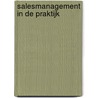Salesmanagement in de praktijk door Arnold Steenbeek