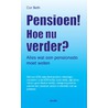 Pensioen! Hoe nu verder? by Cor Both