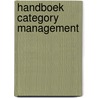 Handboek category management by Jan-Willem Grievink