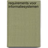 Requirements voor informatiesystemen door R. Bos