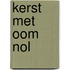 Kerst met oom Nol