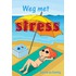 Weg met stress