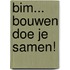 BIM... bouwen doe je samen!