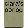 Clara's oorlog by Clara Kramer
