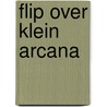 Flip over klein Arcana by Jurre Yntema