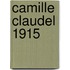 Camille Claudel 1915