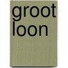Groot loon door D.W. Tuinier
