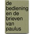 De bediening en de brieven van Paulus