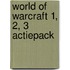 World of warcraft 1, 2, 3 actiepack