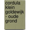 Cordula Klein Goldewijk - Oude Grond door Onbekend