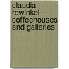 Claudia Rewinkel - coffeehouses and galleries door Onbekend