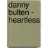 Danny Bulten - heartless