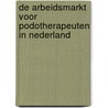 De arbeidsmarkt voor podotherapeuten in Nederland door R.S. Batenburg