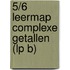 5/6 leermap complexe getallen (LP B)