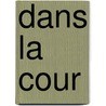 Dans la cour by Unknown
